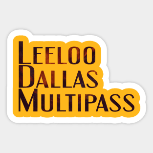 Leeloo Dallas Multipass Sticker